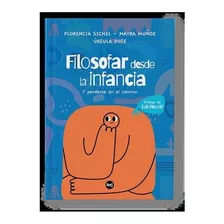 Libro Filosofar Desde La Infancia De Florencia Sichel