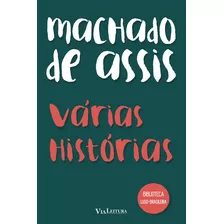 Várias Histórias - Machado De Assis, De Machado De Assis. Editora Via Leitura, Capa Mole Em Português