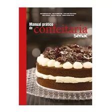 Livro Manual Prático De Confeitaria Senac