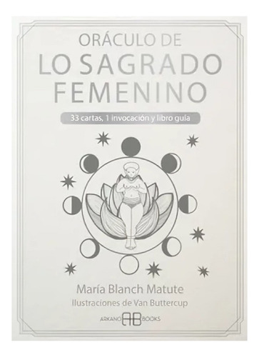 Libro Libro Oráculo De Lo Sagrado Femenino - Maria Blanch Matute, De María Blanch Matute. Editorial Oceano, Tapa Blanda, En Castellano (2024)