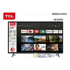 Smart Tv Tcl 50 4k Android Tv + Asistente Google + Soporte