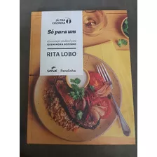 Livro Só Para Um, Rita Lobo, Senac 