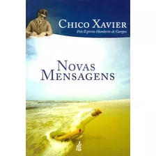 Novas Mensagens, De Xavier, Francisco Cândido. Editora Feb, Capa Mole, Edição Edição - 2014 Em Português