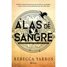 Dragones 1: Alas De Sangre, De Rebecca Yarros. Serie Dragones, Vol. 1.0. Editorial Planeta, Tapa Blanda, Edición 1.0 En Español, 2023