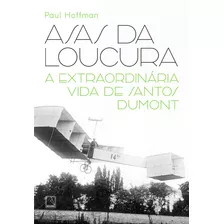 Asas Da Loucura, De Paul Hoffman. Editora Record, Capa Mole Em Português