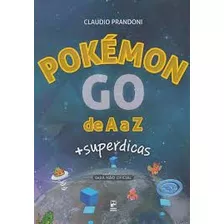 Livro Pokemon Go De A A Z + Superdicas - Claudio Prandoni [2016]