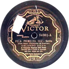 78 Rpm Orlando Silva 1936 Selo Victor 34061