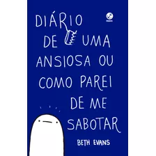 Livro Diário De Uma Ansiosa Ou Como Parei De Me Sabotar