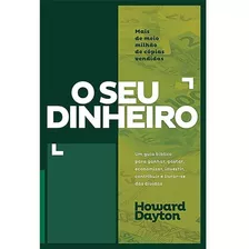O Seu Dinheiro - Howard Dayton - 4299, De Howard Dayton. Editora Udf, Capa Mole Em Português, 2015