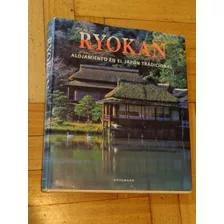 Ryokan. Alojamiento En El Japón Tradicional. Konemann.&-.