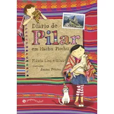 Diario De Pilar Em Machu Picchu (nova Edicao)