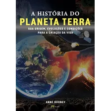 A História Do Planeta Terra, De Rooney, Anne. M.books Do Brasil Editora Ltda, Capa Mole Em Português, 2022