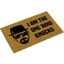 Tapete Capacho I Am The One Who Knocks Porta Casa Apto 13mm