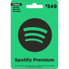 Tarjeta Spotify 3 Meses 349