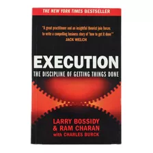 Livro Execution - The Discipline Of Getting Things Done - Larry Bossidy & Ram Charan With Charles Burck