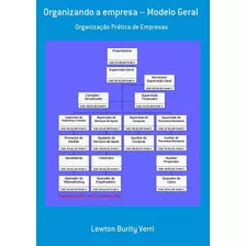 Livro Organizando A Empresa Modelo Geral