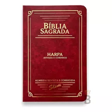 Bíblia Sagrada Slim Arc C/ Harpa E Corinhos - Capa Bordô