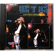 Guns N Roses - Live In Rio & Indianapolis 1991 - Bootleg Cd