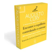 Encontre O Equilíbrio Controlando O Estresse, De Augusto Cury. Editora Principis, Capa Mole Em Português