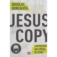 Jesuscopy - A Revolucao Das Copias De Jesus