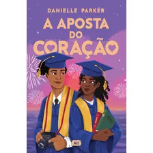 A Aposta Do Coração, De Danielle Parker. Editorial Alt, Tapa Mole, Edición 1 En Português, 2024