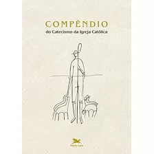 Livro Compêndio Do Catecismo Da Igreja Católica - (grande)