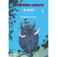 O Saci, De Monteiro, Lobato. Editora Globinho, Capa Mole Em Português, 2019