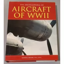 Avião - Livro The Encyclopedia Of Aircraft Of Ww-2 (inglês)