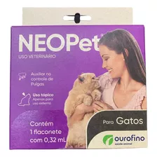 Antipulgas Neo Pet Ourofino Para Gatos - Flaconete C/ 0,32ml
