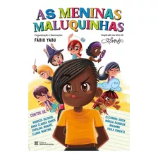 As Meninas Maluquinhas - Fábio Yabu E Outros - Editora Melhoramentos