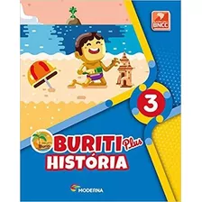 Livro Buriti Plus - História - 3 Ano 