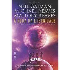 A Roda Da Eternidade, De Gaiman, Neil. Editora Rocco Ltda, Capa Mole Em Português, 2017