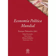 Economia Politica Mundial - Enrique Palazuelos Manso