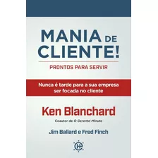 Livro Mania De Cliente Ken Blanchard