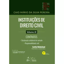 Instituições De Direito Civil - Contratos - Vol. Iii, De Pereira, Caio Mário Da Silva. Editora Forense Ltda., Capa Mole Em Português, 2022