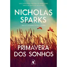 Libro Primavera Dos Sonhos De Sparks Nicholas Arqueiro - Sp