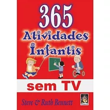 Livro 365 Atividades Infantis Sem Tv Televisão Steve E Ruth