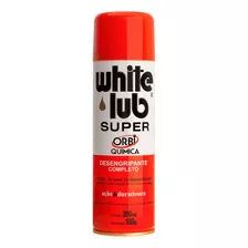 Desengripante Spray Whitelub 300ml Orbi