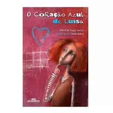 Livro O Coracao Azul De Luisa