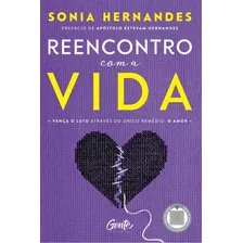 Reencontro Com A Vida ( Sonia Hernandes )