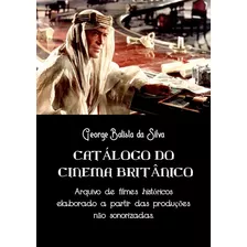 Livro Catálogo Do Cinema Britânico