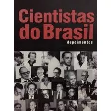 Livro Cientistas Do Brasil Depoimentos - Vera Maria De Carvalho (organização) [1998]