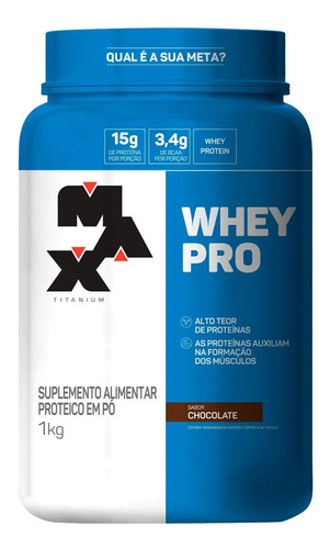 Suplemento Em  Pó Max Titanium  Whey Pro Proteína Sabor  Chocolate Em Pote De 1kg