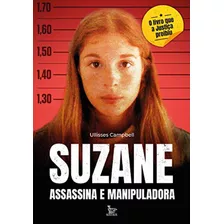 Livro Suzane Assassina E Manipuladora - Crime Richthofen