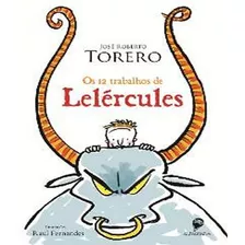 12 Trabalhos De Lelercules, Os, De Torero, José Roberto. Editora Alfaguara, Capa Mole, Edição 1 Em Português