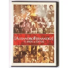15 Años De Exitos / Alejandro Fernandez (cd+dvd - Lo Mejor) 