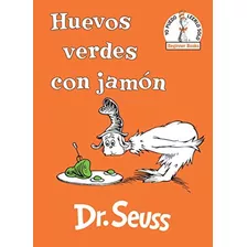 Libro Huevos Verdes Con Jamón (beginner Books) / Dr. Seuss