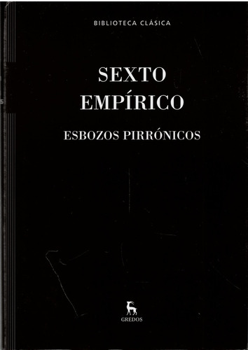 Esbozos Pirrónicos-  Sexto Empírico - Gredos- Tapa Dura