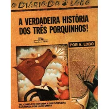 Verdadeira Historia Dos Tres Porquinhos, A