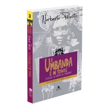 A Umbanda É De Todos, De Peixoto, Norberto Dos Santos. Editora Edições Besourobox Ltda, Capa Mole Em Português, 2018